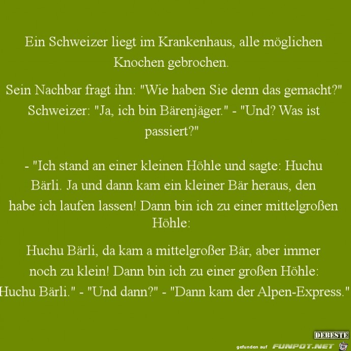 ein Schweizer liegt im Krankenhaus........ ein Schweizer liegt im Krankenhaus........