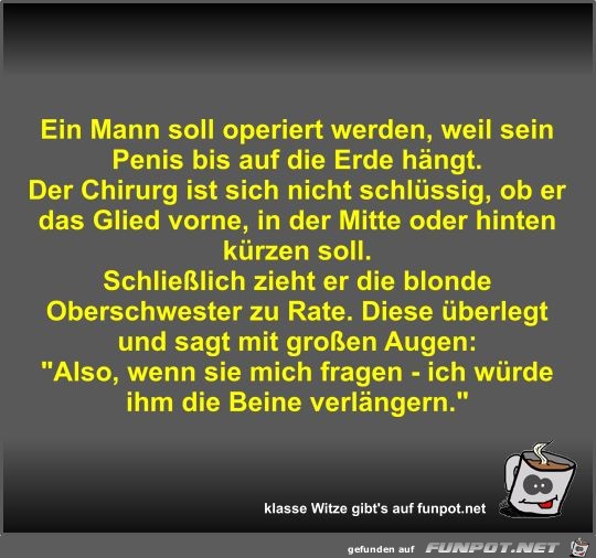 Ein Mann soll operiert werden Ein Mann soll operiert werden
