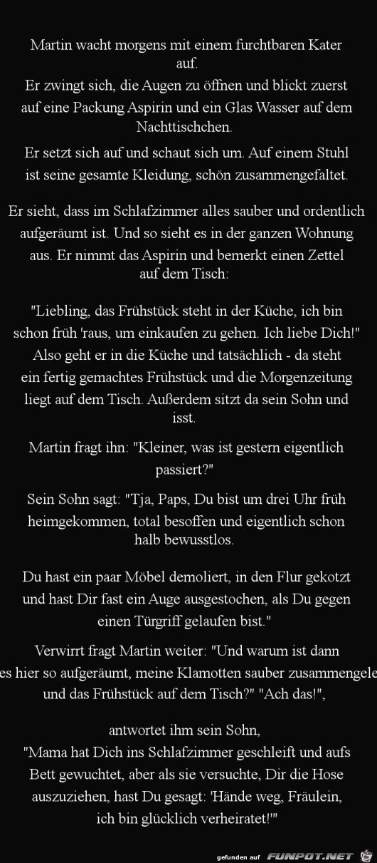 Martin wacht mit einem Kater auf........ Martin wacht mit einem Kater auf........