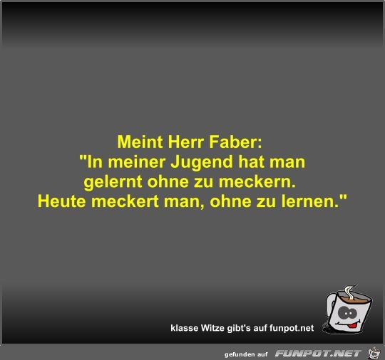 Meint Herr Faber