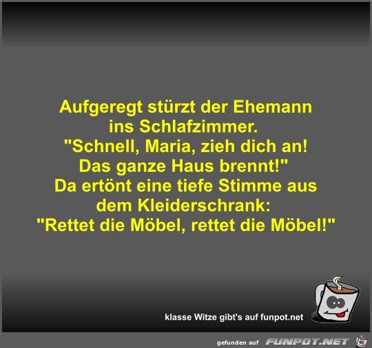 Aufgeregt stürzt der Ehemann ins Schlafzimmer Aufgeregt stürzt der Ehemann ins Schlafzimmer