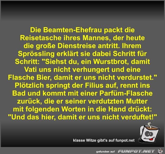 Die Beamten-Ehefrau packt die Reisetasche ihres Mannes