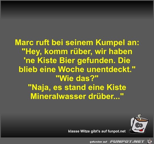 Marc ruft bei seinem Kumpel an Marc ruft bei seinem Kumpel an