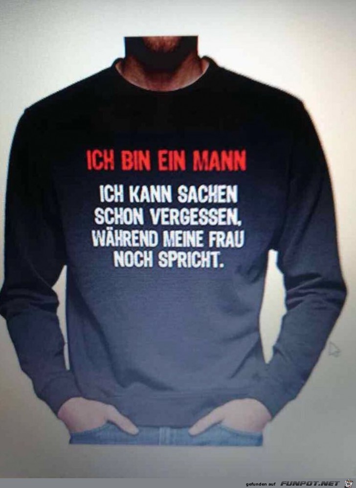 Ich bin ein Mann...