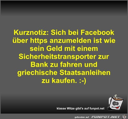 Kurznotiz: Sich bei Facebook über https anzumelden ist wie Kurznotiz: Sich bei Facebook über https anzumelden ist wie