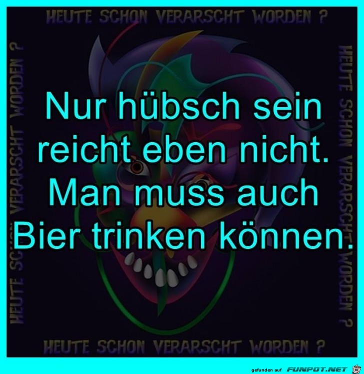 Nur hübsch reicht nicht Nur hübsch reicht nicht
