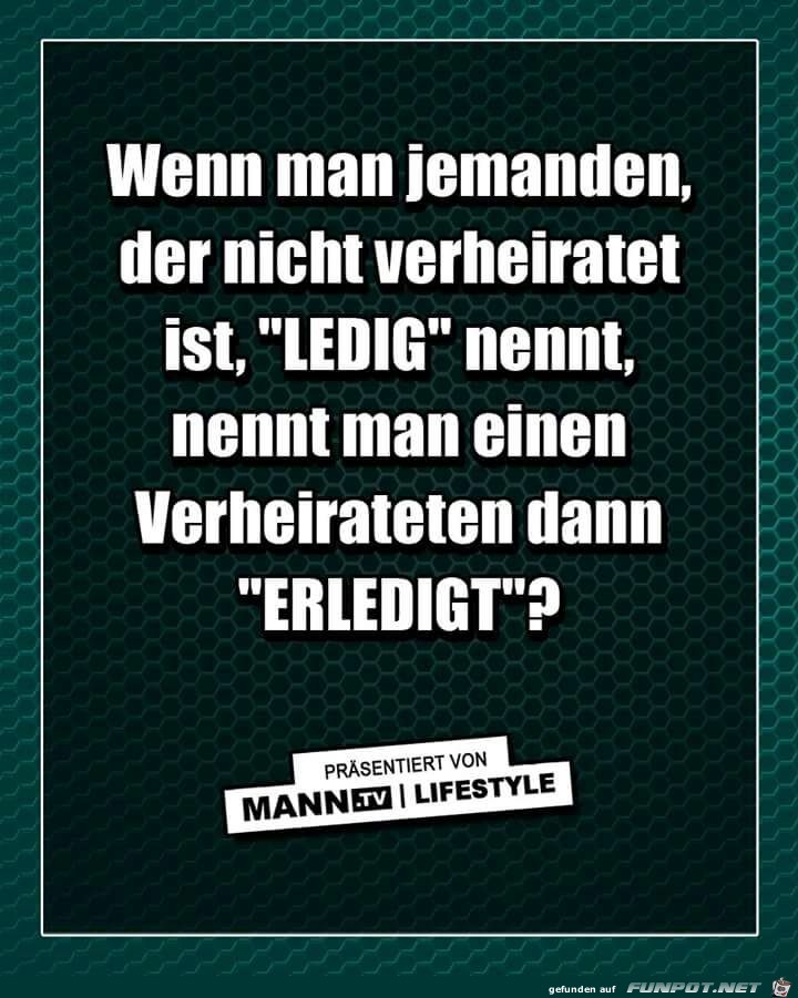 Ledig oder erledigt Ledig oder erledigt
