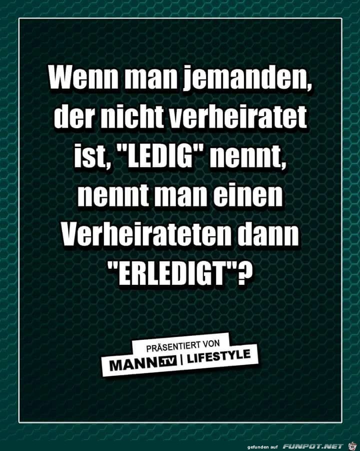 Ledig oder erledigt