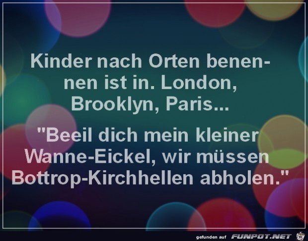 Kinder nach Orten benennen.. Kinder nach Orten benennen..
