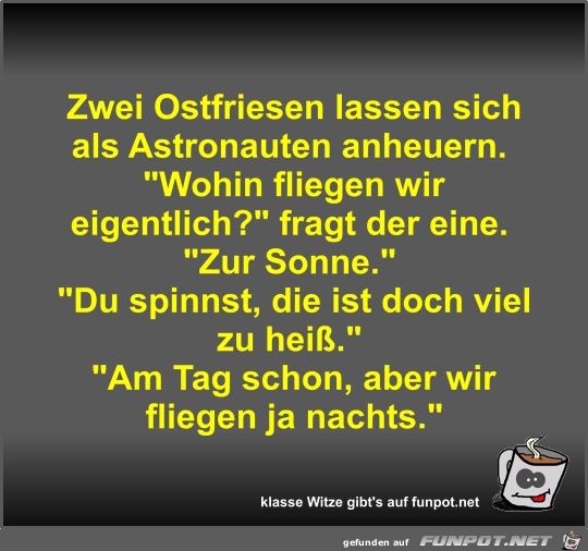 Zwei Ostfriesen lassen sich als Astronauten anheuern Zwei Ostfriesen lassen sich als Astronauten anheuern