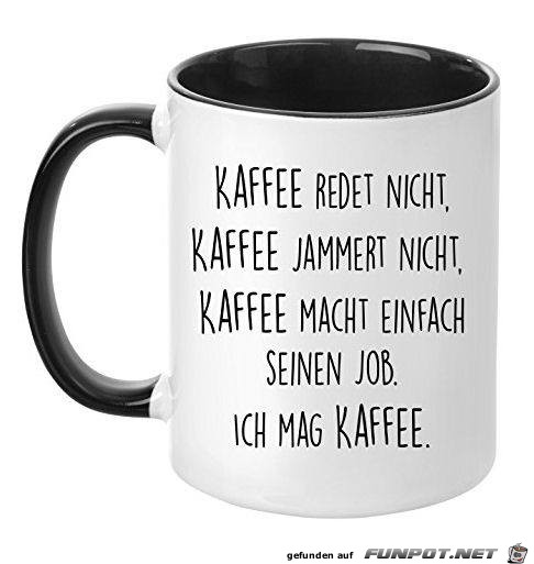 Kaffee redet nicht Kaffee redet nicht