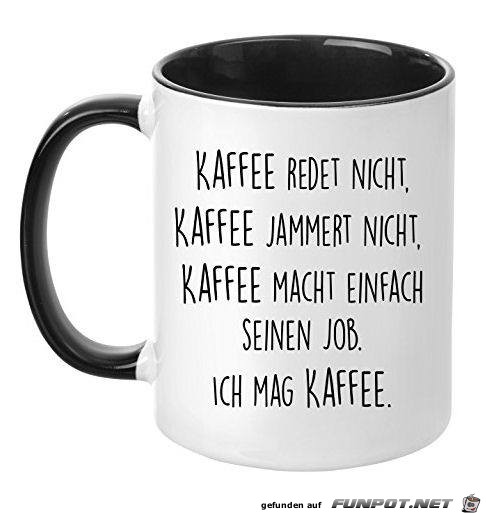 Kaffee redet nicht