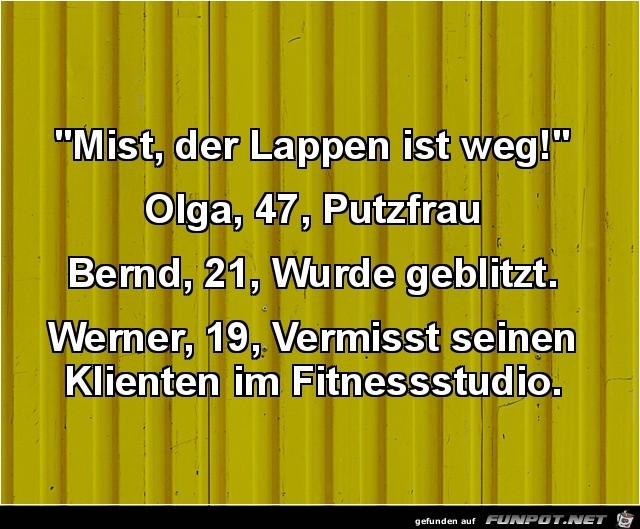 Der Lappen ist weg Der Lappen ist weg