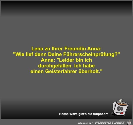 Lena zu Ihrer Freundin Anna