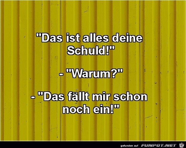 Deine Schuld Deine Schuld