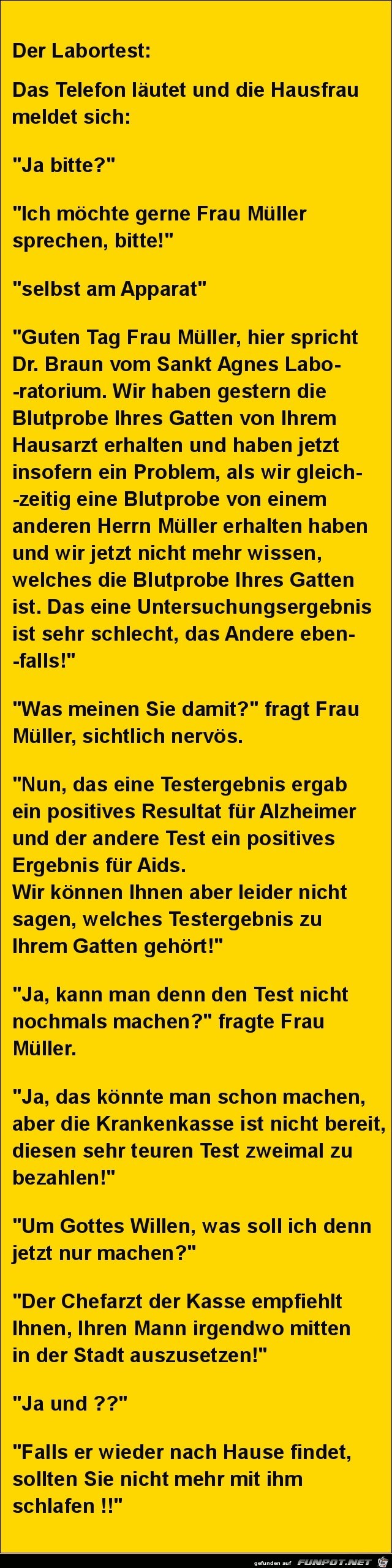 der Labortest:......