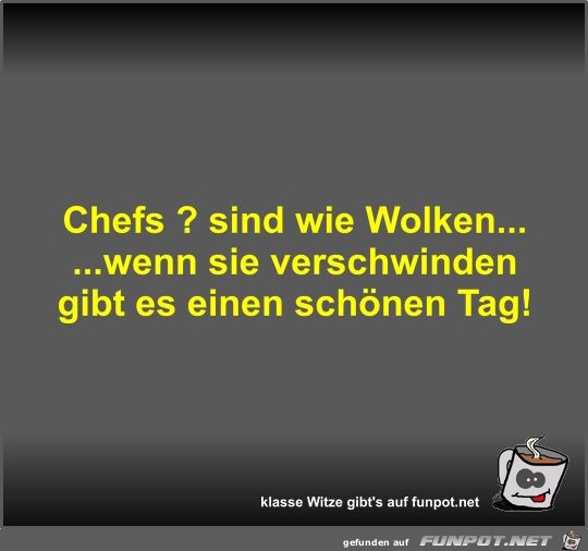 Chefs sind wie Wolken