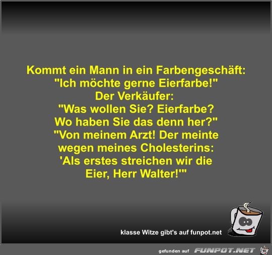 Kommt ein Mann in ein Farbengeschäft Kommt ein Mann in ein Farbengeschäft