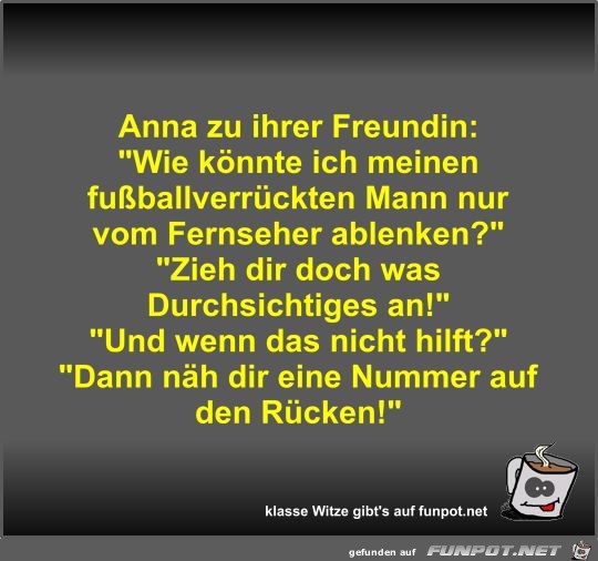 Anna zu ihrer Freundin Anna zu ihrer Freundin