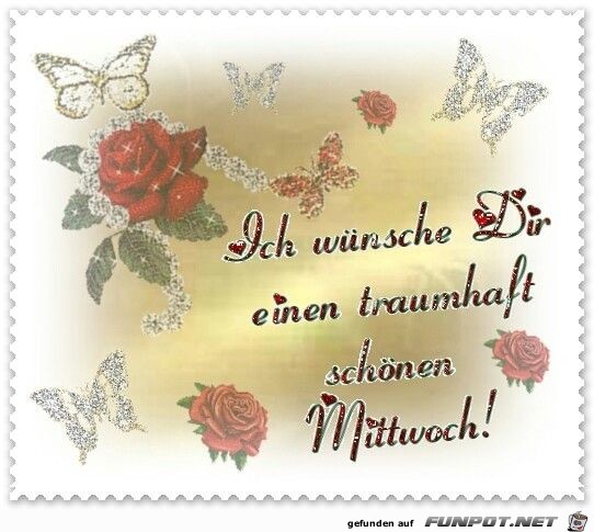 einen schönen Mittwoch...... einen schönen Mittwoch......