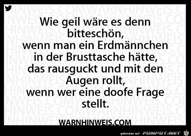 Doofe Frage