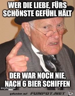 Wer die Liebe für das schönste Gefühl hält, der.... Wer die Liebe für das schönste Gefühl hält, der....