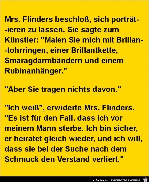 Mrs. Flinders beschloss:......