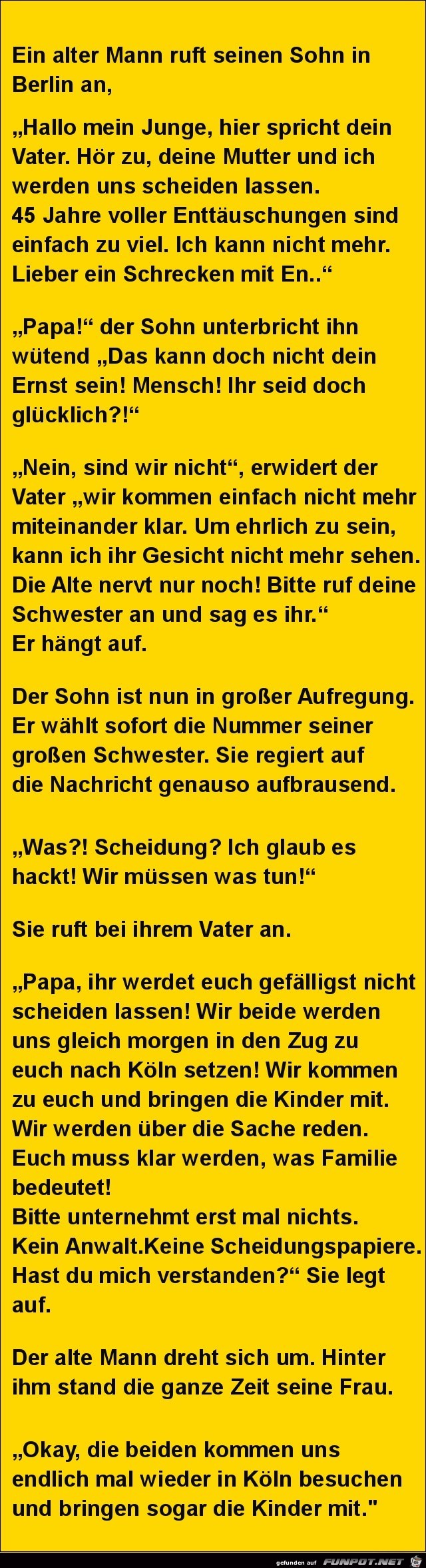 ein alter Mann ruft seinen Sohn in Berlin an:....... ein alter Mann ruft seinen Sohn in Berlin an:.......