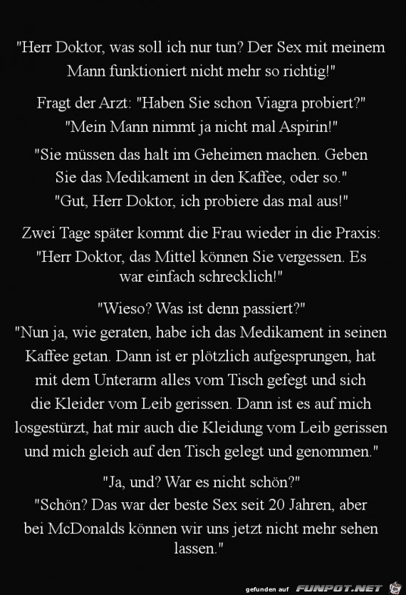 Herr Doktor, was soll ich nur tun?....... Herr Doktor, was soll ich nur tun?.......