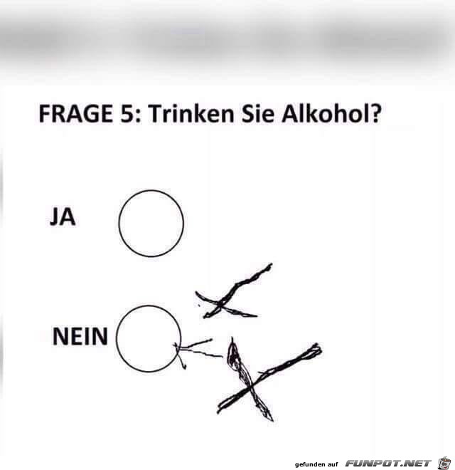 Trinken sie Alkohol? Trinken sie Alkohol?