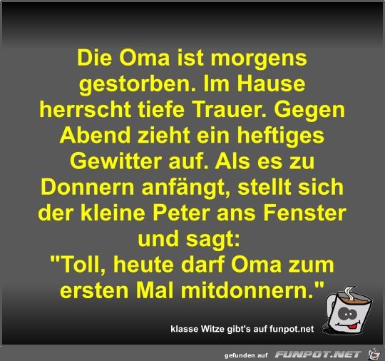 Die Oma ist morgens gestorben Die Oma ist morgens gestorben