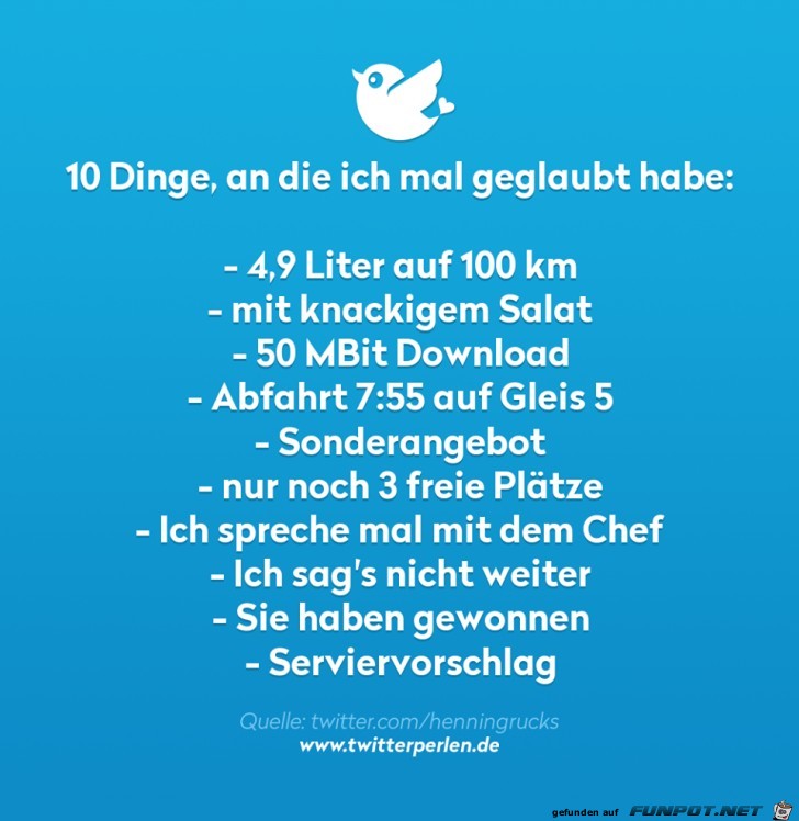 10 Dinge, an die ich mal geglaubt habe