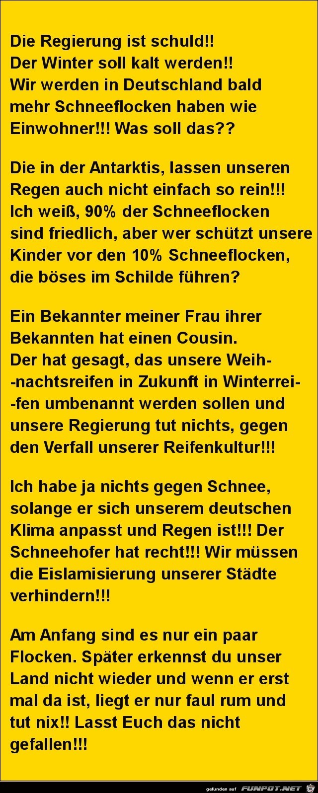 die Regierung ist schuld........ die Regierung ist schuld........