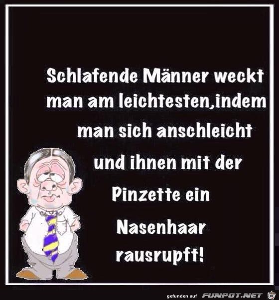 schlafende Männer wecken schlafende Männer wecken