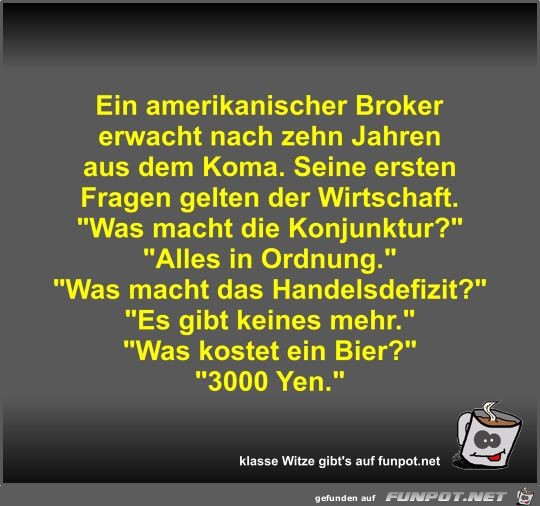 Ein amerikanischer Broker erwacht nach zehn Jahren aus dem Ein amerikanischer Broker erwacht nach zehn Jahren aus dem
