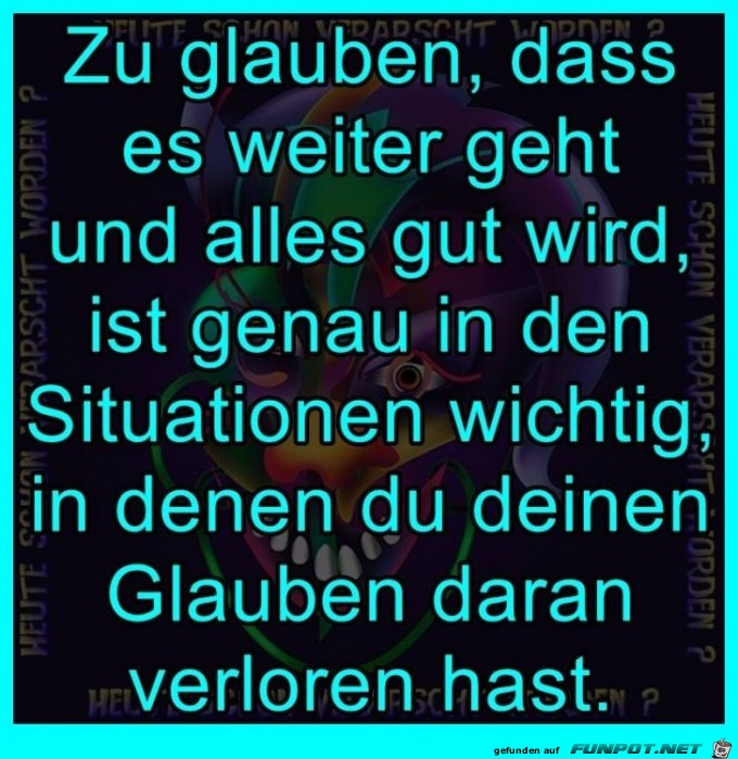 Den glauben daran verloren Den glauben daran verloren
