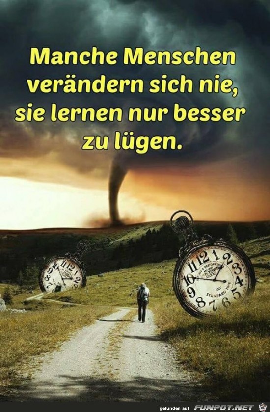 manche Menschen veränden sich nie...... manche Menschen veränden sich nie......