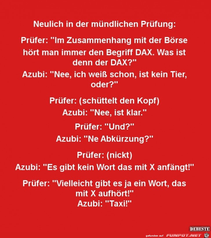 neulich in der mündlichen Prüfung........... neulich in der mündlichen Prüfung...........