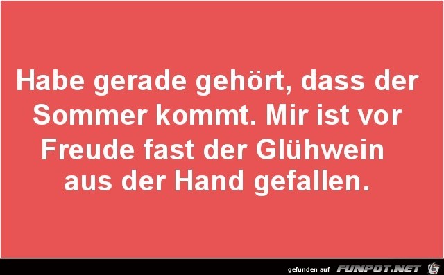 habe gerade gehrt:......