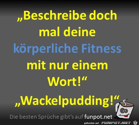 Körperliche Fitness Körperliche Fitness