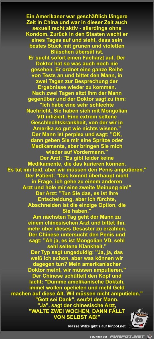 Ein Amerikaner war geschäftlich längere Zeit in China und... Ein Amerikaner war geschäftlich längere Zeit in China und...