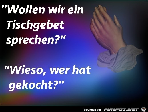 Tischgebet Tischgebet