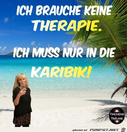 ich brauche keine Therapie......