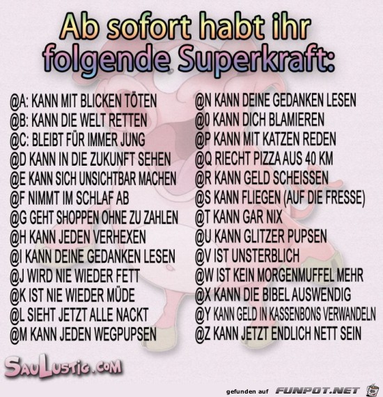 Ab-sofort-habt-ihr-folgende-Superkraft Ab-sofort-habt-ihr-folgende-Superkraft