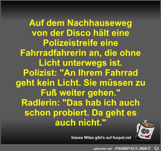 Auf dem Nachhauseweg von der Disco hlt eine Polizeistreife