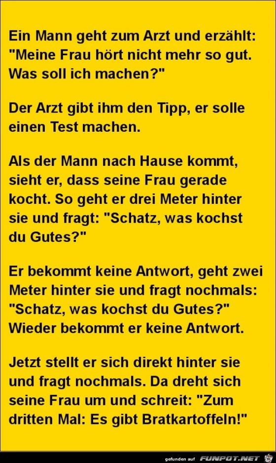 ein Mann geht zum Arzt.......