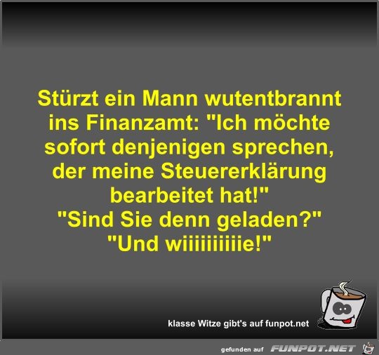 Strzt ein Mann wutentbrannt ins Finanzamt