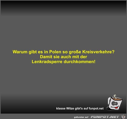 Warum gibt es in Polen so große Kreisverkehre? Warum gibt es in Polen so große Kreisverkehre?