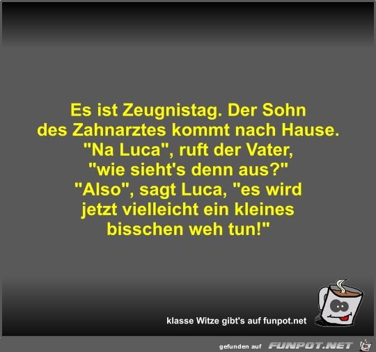 Es ist Zeugnistag Es ist Zeugnistag