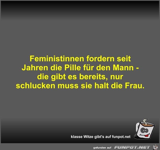 Feministinnen fordern seit Jahren die Pille für den Mann - Feministinnen fordern seit Jahren die Pille für den Mann -
